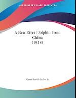 A New River Dolphin From China (1918)