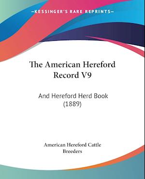 The American Hereford Record V9