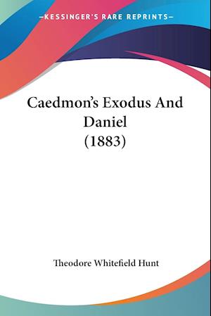 Caedmon's Exodus And Daniel (1883)