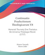 Continuatio Praelectionum Theologicarum V8