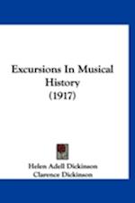 Excursions In Musical History (1917)