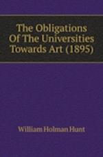 The Obligations Of The Universities Towards Art (1895)