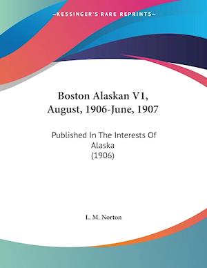 Boston Alaskan V1, August, 1906-June, 1907