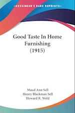 Good Taste In Home Furnishing (1915)