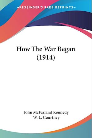 How The War Began (1914)