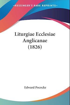 Liturgiae Ecclesiae Anglicanae (1826)