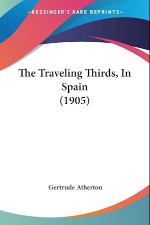 The Traveling Thirds, In Spain (1905)