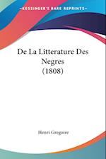 De La Litterature Des Negres (1808)