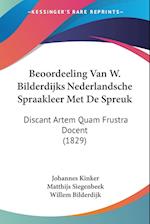 Beoordeeling Van W. Bilderdijks Nederlandsche Spraakleer Met De Spreuk