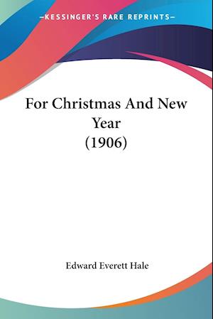 For Christmas And New Year (1906)