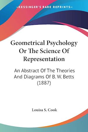 Geometrical Psychology Or The Science Of Representation