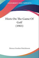 Hints On The Game Of Golf (1903)