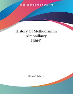 History Of Methodism In Almondbury (1864)