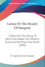 Louise Or The Beauty Of Integrity