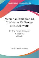 Memorial Exhibition Of The Works Of George Frederick Watts