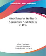 Miscellaneous Studies In Agriculture And Biology (1919)