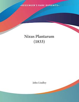 Nixus Plantarum (1833)