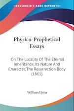 Physico-Prophetical Essays