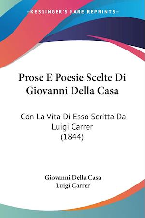 Prose E Poesie Scelte Di Giovanni Della Casa
