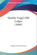 Quality Fogg's Old Ledger (1869)