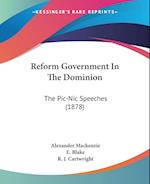 Reform Government In The Dominion