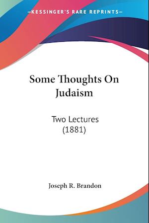 Some Thoughts On Judaism