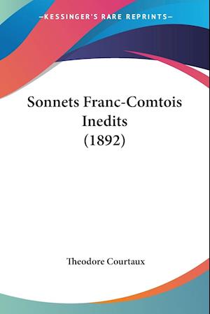 Sonnets Franc-Comtois Inedits (1892)