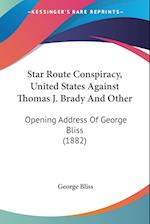 Star Route Conspiracy, United States Against Thomas J. Brady And Other