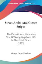 Street Arabs And Gutter Snipes