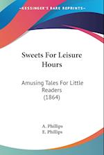 Sweets For Leisure Hours