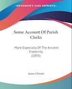 Some Account Of Parish Clerks