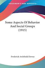 Some Aspects Of Behavior And Social Groups (1915)