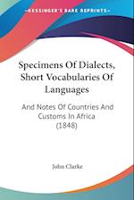 Specimens Of Dialects, Short Vocabularies Of Languages