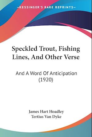 Speckled Trout, Fishing Lines, And Other Verse