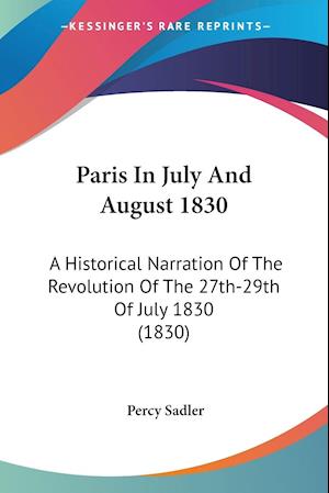 Paris In July And August 1830