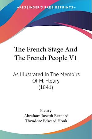 The French Stage And The French People V1