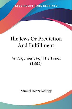 The Jews Or Prediction And Fulfillment
