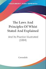 The Laws And Principles Of Whist Stated And Explained