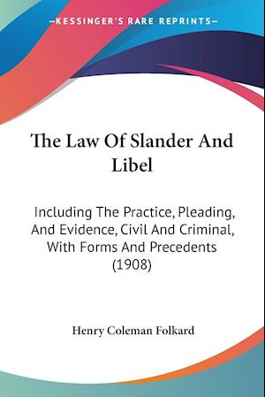The Law Of Slander And Libel