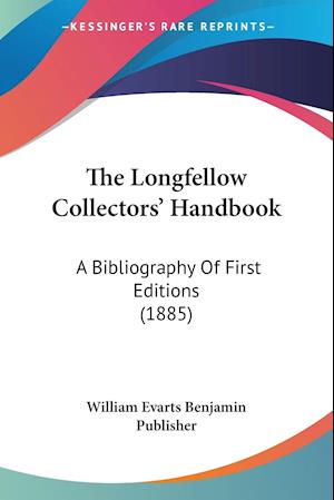 The Longfellow Collectors' Handbook