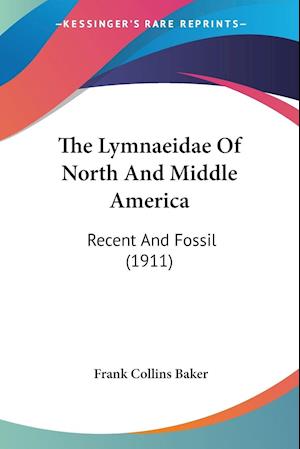 The Lymnaeidae Of North And Middle America