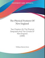 The Physical Features Of New England