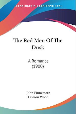 The Red Men Of The Dusk