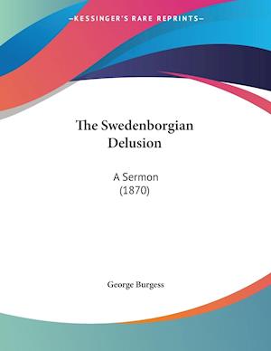 The Swedenborgian Delusion