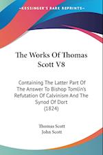 The Works Of Thomas Scott V8