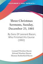 Three Christmas Sermons, Sunday, December 25, 1881