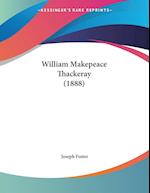 William Makepeace Thackeray (1888)