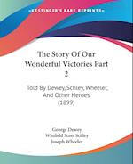 The Story Of Our Wonderful Victories Part 2