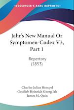 Jahr's New Manual Or Symptomen-Codex V3, Part 1