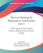 The Law Relating To Shipmasters And Seamen Part 1